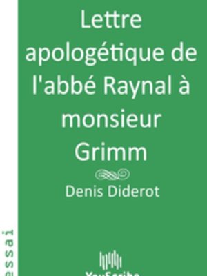 cover image of Lettre apologétique de l'abbé Raynal à monsieur Grimm